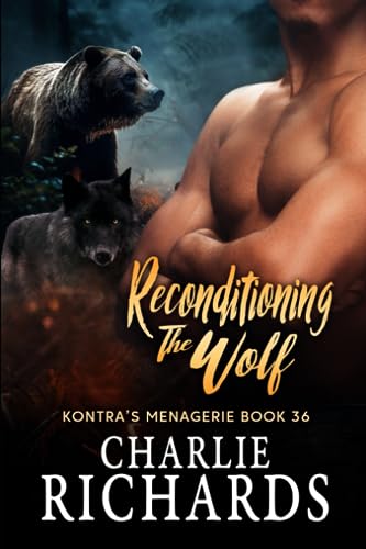 Reconditioning the Wolf (Kontra's Menagerie, Band 36)