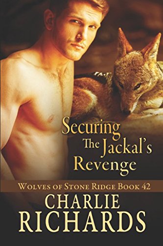 Securing the Jackal's Revenge (Wolves of Stone Ridge, Band 42)