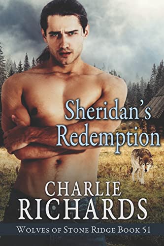 Sheridan's Redemption (Wolves of Stone Ridge, Band 51)