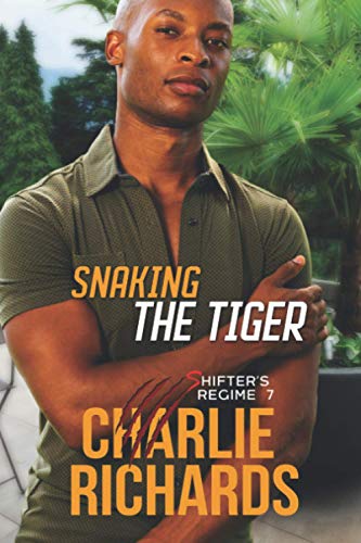 Snaking the Tiger (Shifter's Regime, Band 7) von eXtasy Books Inc