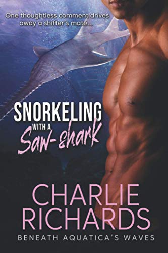 Snorkeling with a Saw-shark (Beneath Aquatica's Waves, Band 9) von eXtasy Books Inc