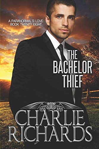 The Bachelor Thief (A Paranormal's Love, Band 28) von Extasy Books