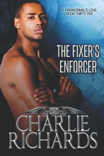 The Fixer's Enforcer (A Paranormal's Love, Band 35) von Extasty Books Inc