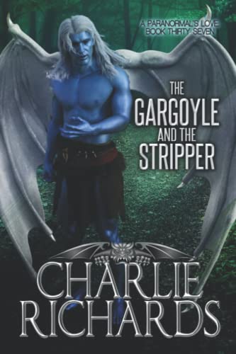 The Gargoyle and the Stripper (A Paranormal's Love, Band 37) von Extasy Books Inc