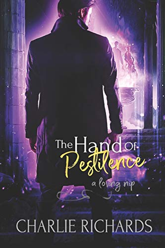 The Hand of Pestilence (A Loving Nip, Band 22)