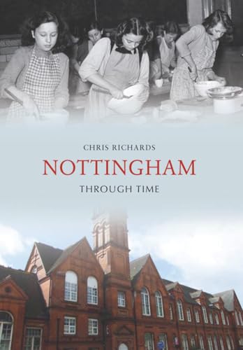 Nottingham Through Time von Amberley Publishing