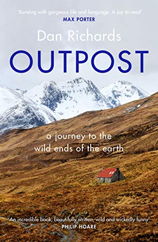 Outpost: A Journey to the Wild Ends of the Earth von Canongate Books
