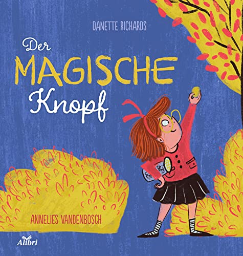 Der magische Knopf: Bilderbuch