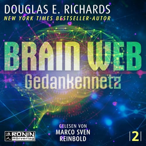 Brain Web: Gedankennetz (Nick Hall) von Ronin-Hörverlag, ein Imprint von Omondi GmbH