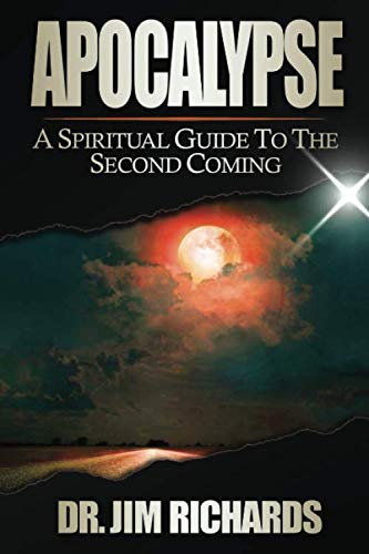 Apocalypse: A Spiritual Guide to the Second Coming