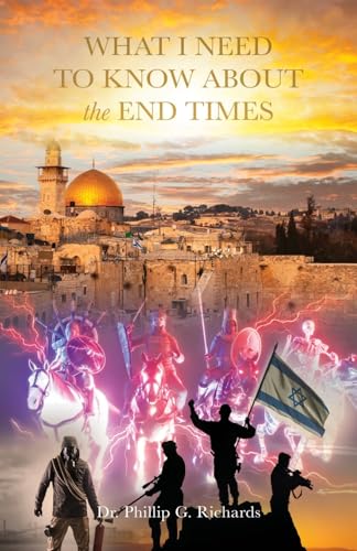 What I Need to Know About the End Times von Xulon Press