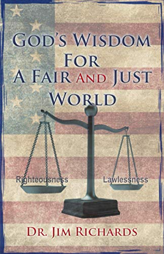 God's Wisdom For a Fair And Just World: The Simple Truth That Can Bring Peace, Safety, And Justice To Our World von True Potential Publishing
