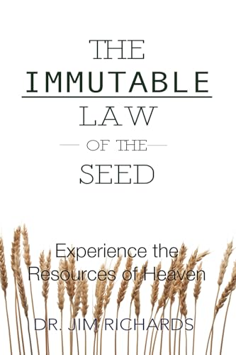The Immutable Law of the Seed: Experience the Resources of Heaven The Immutable Law of the Seed: Experience the Resources of Heaven von True Potential