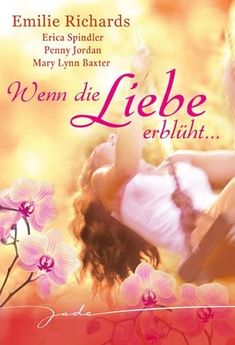 Wenn die Liebe erblüht...: 1. Wenn du mich liebst / 2. Jasminduft in der Nacht / 3. Viel mehr als nur eine Affäre / 4. Im Rosengarten der Liebe. 4 Romane in einem Band von MIRA Taschenbuch