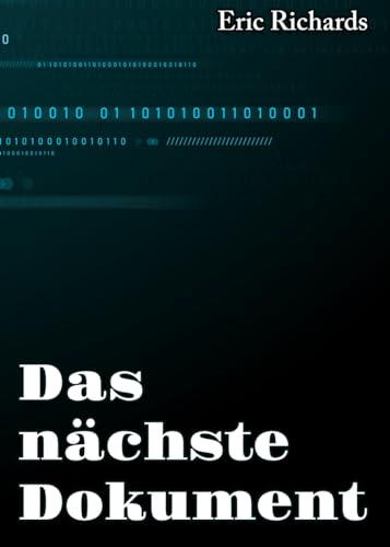 Das nächste Dokument ("Dokument" series, Band 2) von Independently published
