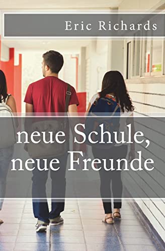 neue Schule, neue Freunde ("neue" series, Band 1)