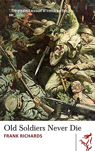 Old Soldiers Never Die (Library of Wales, Band 43) von Parthian