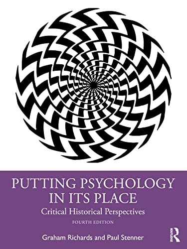 Putting Psychology in its Place: Critical Historical Perspectives von Routledge