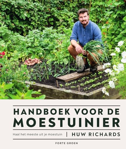 Handboek voor de moestuinier: haal het meeste uit je moestuin