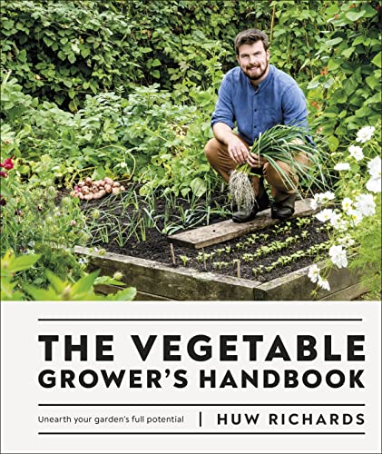 The Vegetable Grower's Handbook: Unearth Your Garden's Full Potential von DK