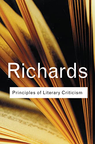 Principles of Literary Criticism (Routledge Classics) (Routledge Classics (Paperback))