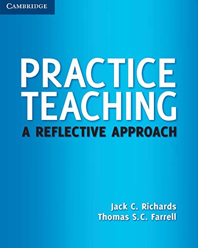 Practice Teaching: A Reflective Approach (Cambridge Teacher Training and Development) von Cambridge University Press