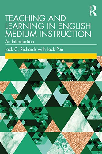 Teaching and Learning in English Medium Instruction: An Introduction