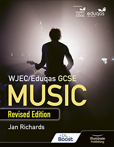 WJEC/Eduqas GCSE Music Student Book: Revised Edition von Illuminate Publishing