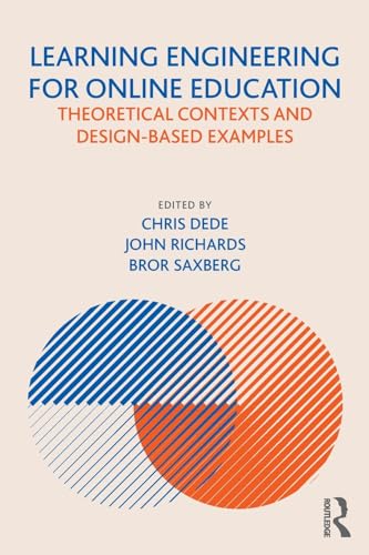 Learning Engineering for Online Education: Theoretical Contexts and Design-Based Examples von Routledge