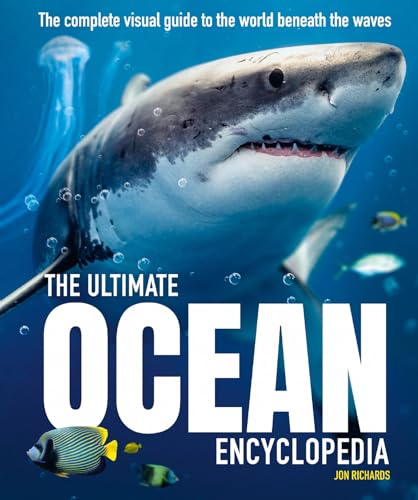 The Ultimate Ocean Encyclopedia: The complete visual guide to ocean life (Ultimate Encyclopedia) von Welbeck Children's Books