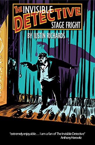 Stage Fright: Stage Fright (Invisible Detective, Band 7)