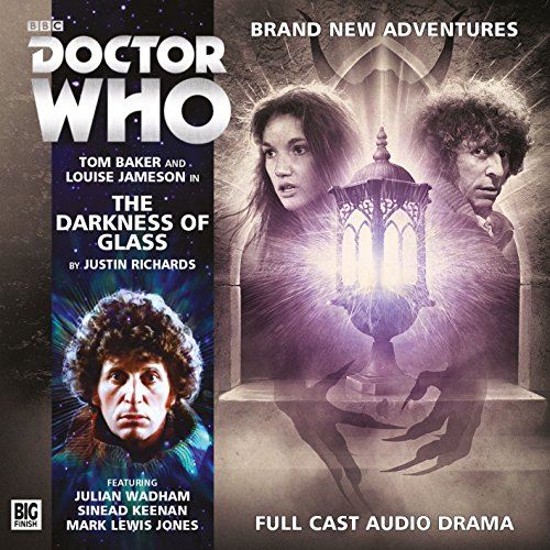 The Darkness of Glass (Doctor Who: The Fourth Doctor Who Adventures) von Big Finish Productions Ltd