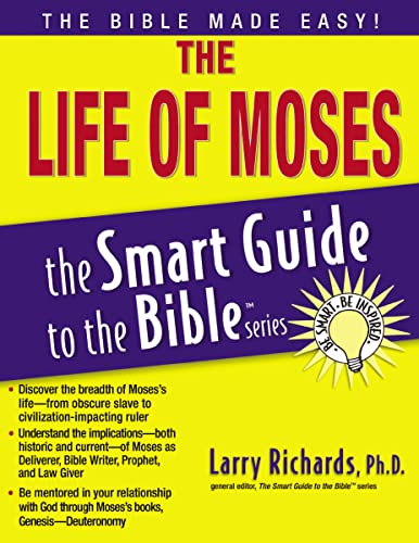 The Life of Moses (The Smart Guide to the Bible Series) von Thomas Nelson