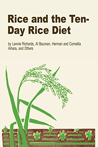 Rice and the Ten-Day Rice Diet von George Ohsawa Macrobiotic Foundation
