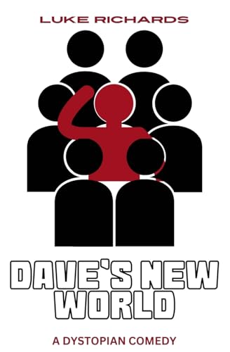 Dave's New World: A Dystopian Comedy von Vulpine Press