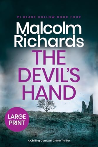 The Devil's Hand: A Chilling Cornwall Crime Thriller: Large Print Edition (PI Blake Hollow: Large Print Editions, Band 4) von Storm House Books