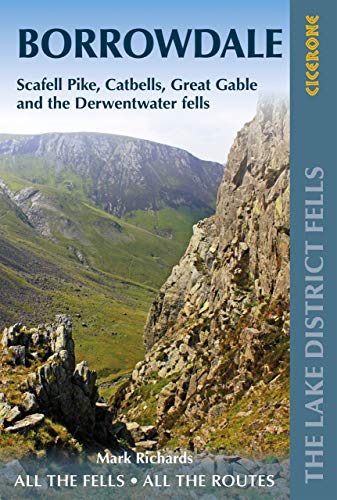 Walking the Lake District Fells - Borrowdale: Scafell Pike, Catbells, Great Gable and the Derwentwater fells (Cicerone guidebooks)