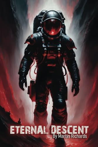 Eternal Descent: Nathan Gray Embarks on Mission Through Hell and Back von Independently published