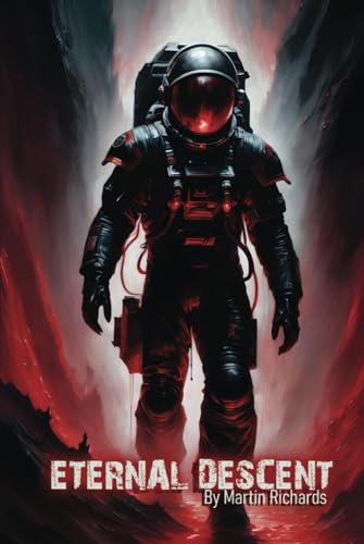 Eternal Descent: Nathan Gray Embarks on Mission Through Hell and Back von Independently published