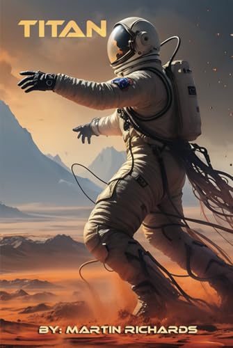 Titan: The Horrific Journey To Saturn's Moon von Independently published