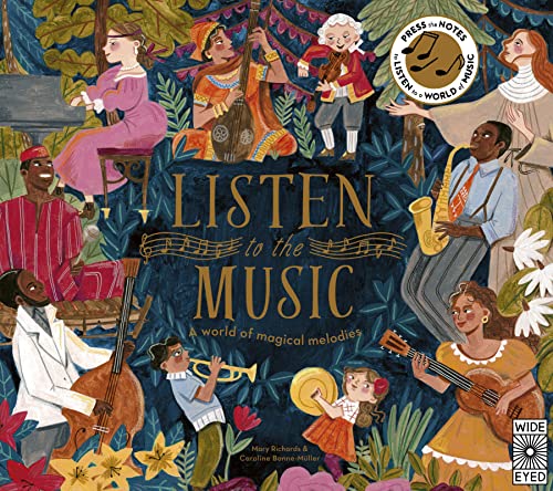 Listen to the Music: A world of magical melodies - Press the Notes to Listen to a World of Music von Wide Eyed Editions