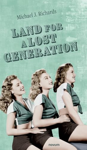 Land for a Lost Generation von novum premium