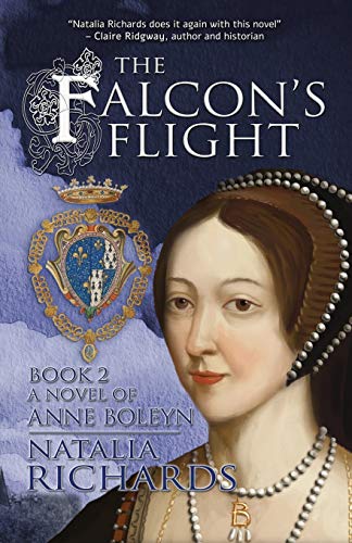 The Falcon's Flight: A novel of Anne Boleyn (The Falcon's Rise, Band 2) von Madeglobal Publishing