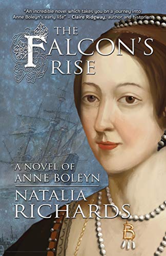 The Falcon's Rise: A novel of Anne Boleyn von Madeglobal Publishing