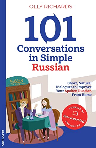 101 Conversations in Simple Russian: Short, Natural Dialogues to Improve Your Spoken Russian From Home (101 Conversations: Russian Edition) von Olly Richards Publishing Ltd