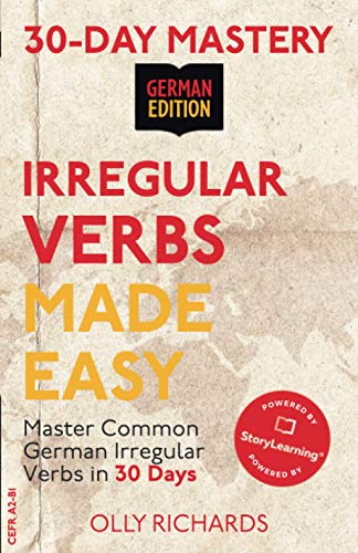 30-Day Mastery: Irregular Verbs Made Easy: Master Common German Irregular Verbs in 30 Days | German Edition (30-Day Mastery | German Edition) von Independently published