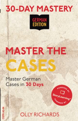 30-Day Mastery: Master the Cases: Master German Cases in 30 Days (30-Day Mastery | German Edition) von Independently published