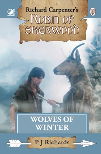 Wolves of Winter: from Richard Carpenter's Robin of Sherwood von Oak Tree Books