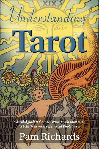Understanding Tarot: A detailed guide to the Rider-Waite tarot cards, for both the new and experienced tarot student and reader. Understanding Tarot: A detailed guide to the Rider-Waite tarot cards, for both the new and experienced tarot student and reader.