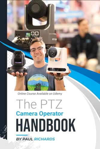 The PTZ Camera Operator Handbook von Independently published